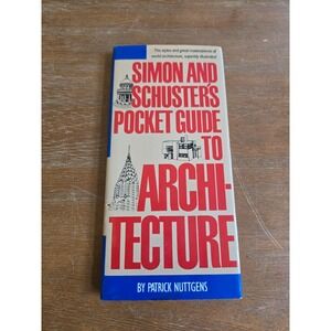 Simon & Schuster Pocket Guide to Architecture Patrick Nuttgens 1980